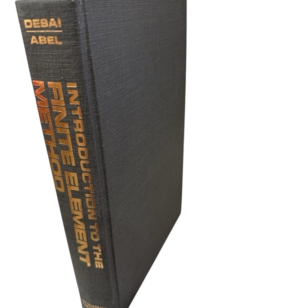 Intro to the Finite Element Method Book A Numerical Method By Desai and Abel